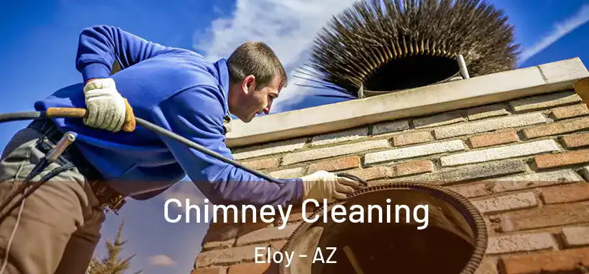  Chimney Cleaning Eloy - AZ