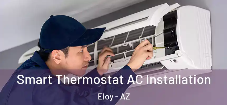  Smart Thermostat AC Installation Eloy - AZ